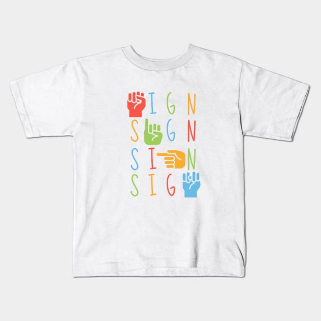 ASL Sign- American Sign Language Alphabet Kids T-Shirt by Sweet Sign Language